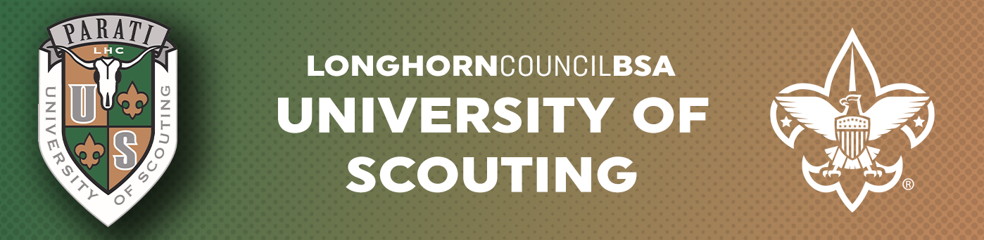 University of Scouting | Longhorn Council, Scouting America